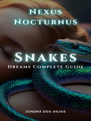 cover image of Nexus Nocturnus--Snake Dreams Complete Guide